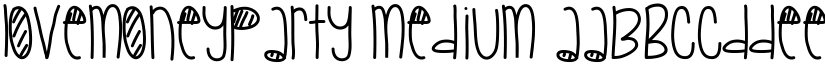 LoveMoneyParty Medium font