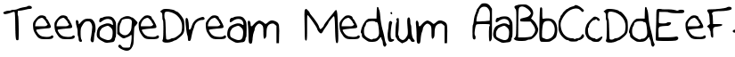 TeenageDream Medium font