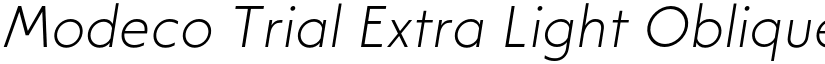 Modeco Trial Extra Light Oblique font