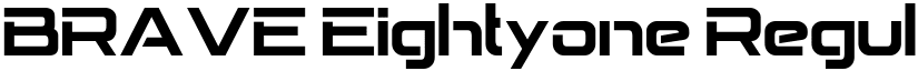 BRAVE Eightyone Regular font
