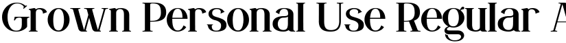 Grown Personal Use Regular font