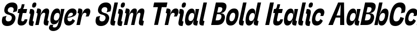 Stinger Slim Trial Bold Italic font