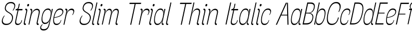 Stinger Slim Trial Thin Italic font