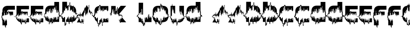Feedback Loud font