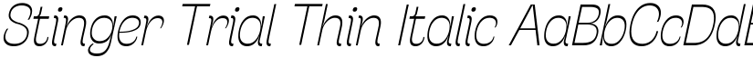 Stinger Trial Thin Italic font