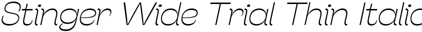 Stinger Wide Trial Thin Italic font