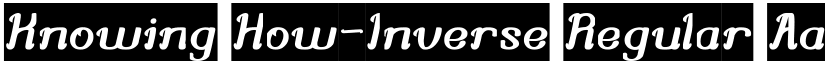 Knowing How-Inverse Regular font
