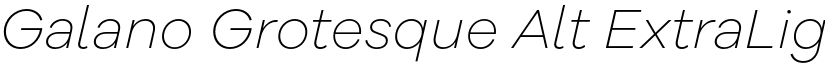 Galano Grotesque Alt ExtraLight Italic font