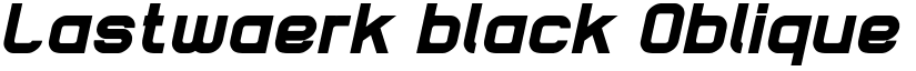 Lastwaerk black Oblique font
