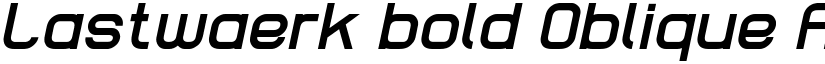 Lastwaerk bold Oblique font