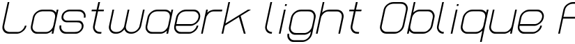 Lastwaerk light Oblique font