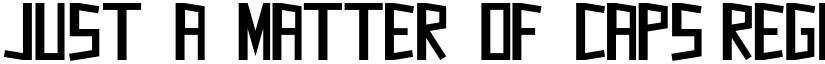 Just_a_Matter_of_Caps Regular font