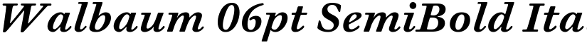 Walbaum 06pt SemiBold Italic font