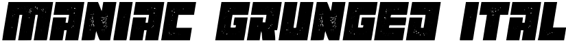 Maniac Grunged Italic font