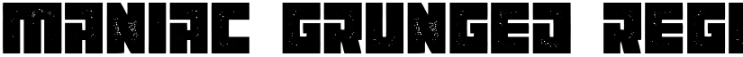Maniac Grunged Regular font
