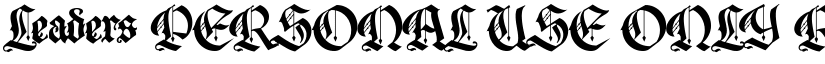 Leaders PERSONAL USE ONLY Regular font