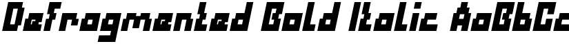 Defragmented Bold Italic font