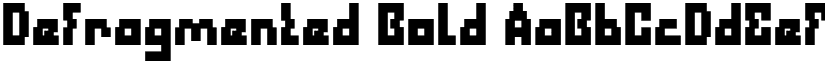 Defragmented Bold font
