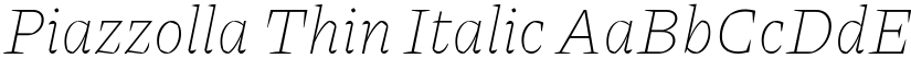 Piazzolla Thin Italic font