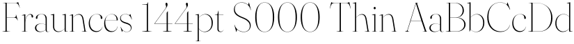 Fraunces 144pt S000 Thin font