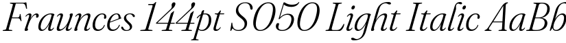 Fraunces 144pt S050 Light Italic font
