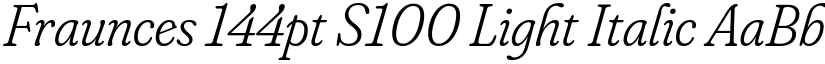 Fraunces 144pt S100 Light Italic font