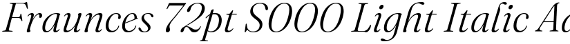 Fraunces 72pt S000 Light Italic font