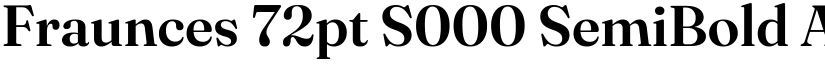 Fraunces 72pt S000 SemiBold font