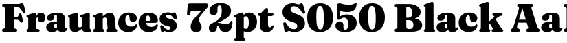 Fraunces 72pt S050 Black font