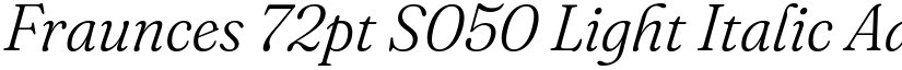 Fraunces 72pt S050 Light Italic font