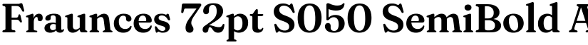 Fraunces 72pt S050 SemiBold font