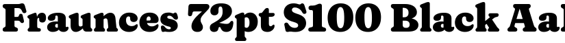 Fraunces 72pt S100 Black font