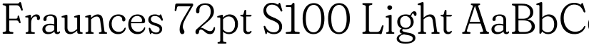 Fraunces 72pt S100 Light font