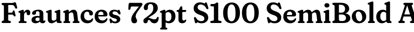 Fraunces 72pt S100 SemiBold font