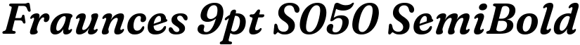 Fraunces 9pt S050 SemiBold Italic font