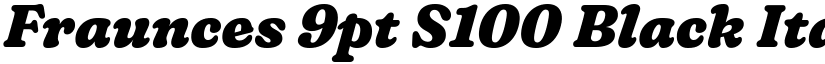 Fraunces 9pt S100 Black Italic font