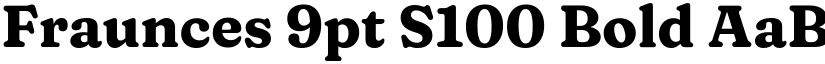 Fraunces 9pt S100 Bold font