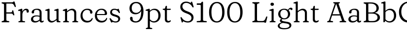 Fraunces 9pt S100 Light font
