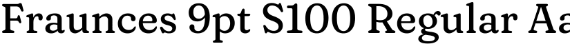 Fraunces 9pt S100 Regular font