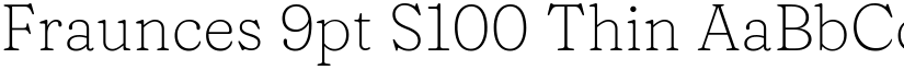 Fraunces 9pt S100 Thin font