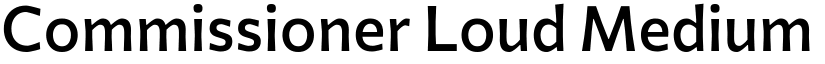 Commissioner Loud Medium font