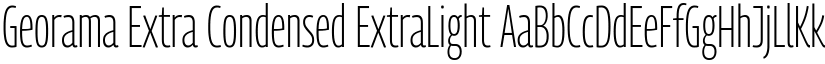 Georama Extra Condensed ExtraLight font