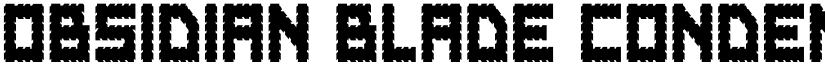 Obsidian Blade Condensed Condensed font