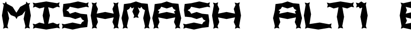 Mishmash ALT1 BRK font