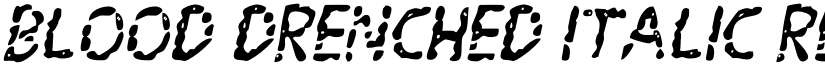 Blood Drenched Italic Regular font