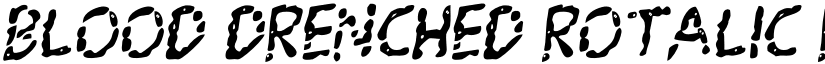 Blood Drenched Rotalic Regular font