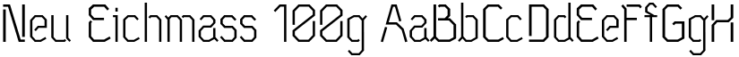 Neu Eichmass 100g font