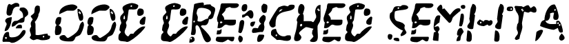 Blood Drenched Semi-Italic Regular font