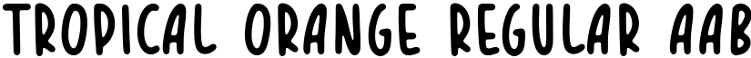 TROPICAL ORANGE Regular font