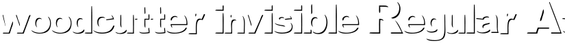 woodcutter invisible Regular font